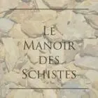 Le manoir des schistes